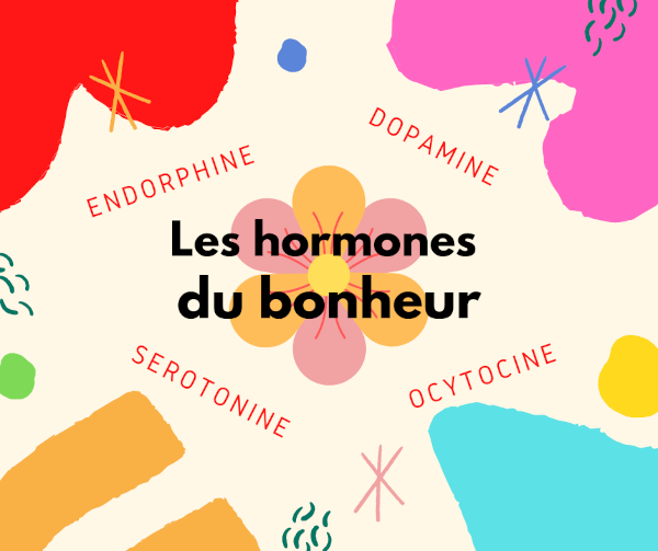 Les Hormones du bonheur