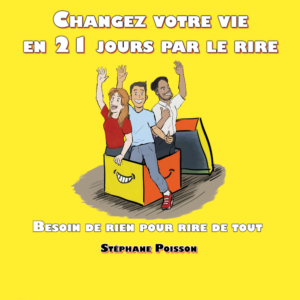 Couverture du livre Changez votre vie en 21 jours par le rire