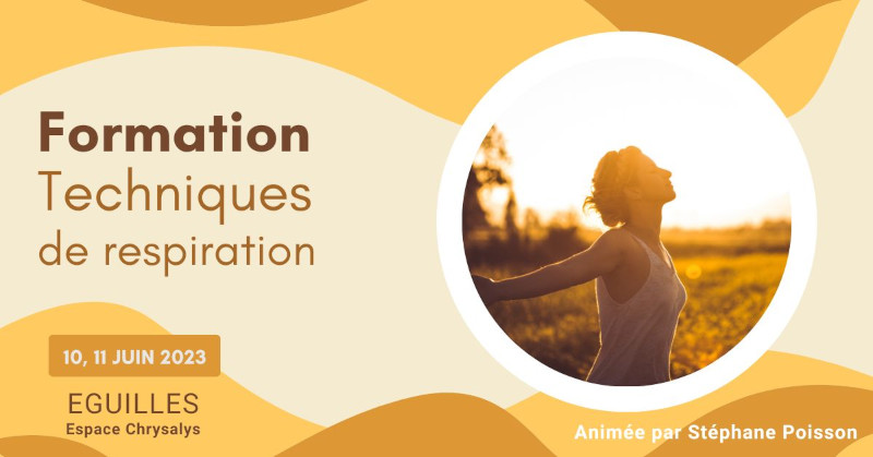 Formation techniques de respiration à Eguilles les 10 et 11 juin 2023